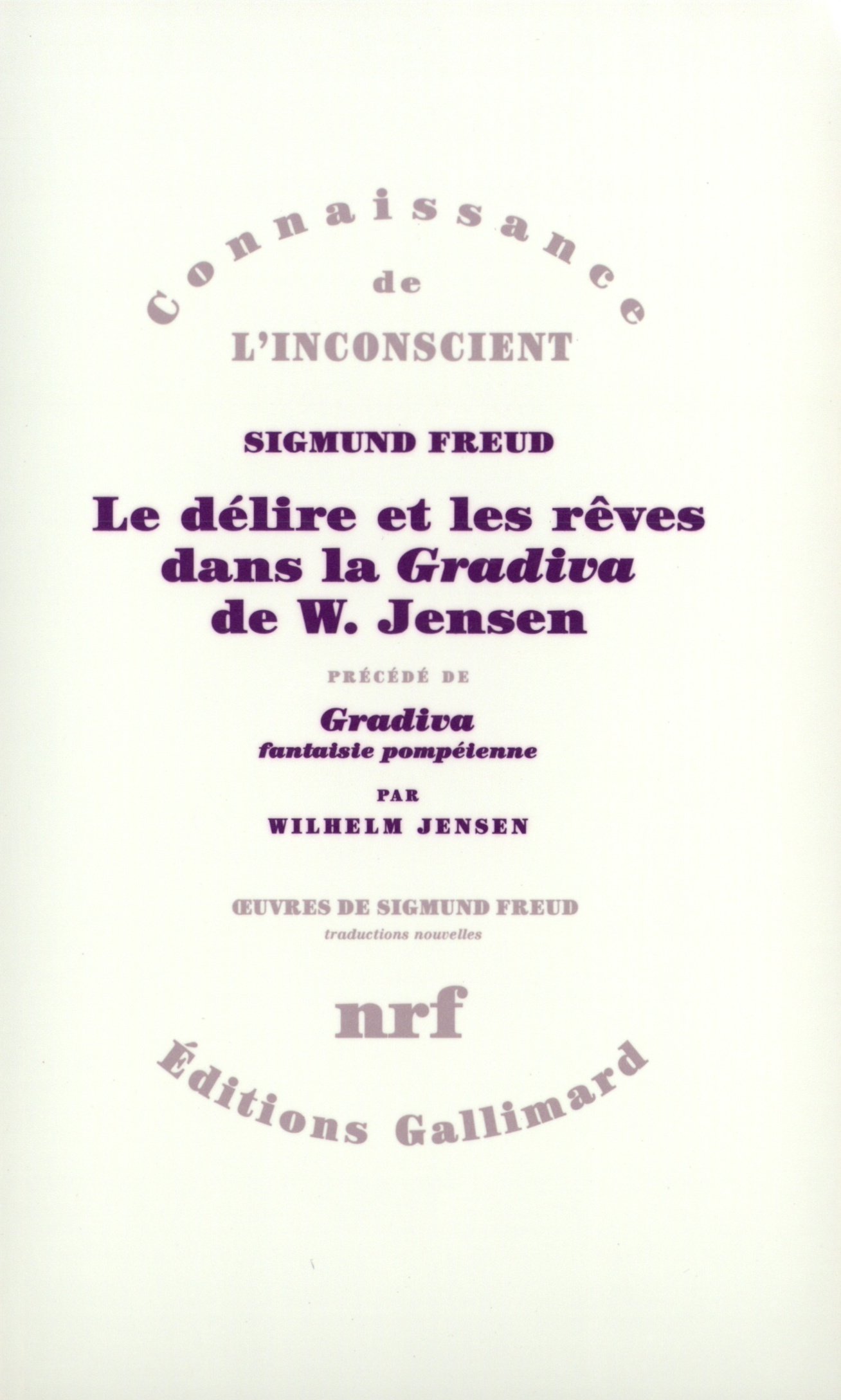 Le délire et les rêves dans la "Gradiva" de W. Jensen (9782070708222-front-cover)