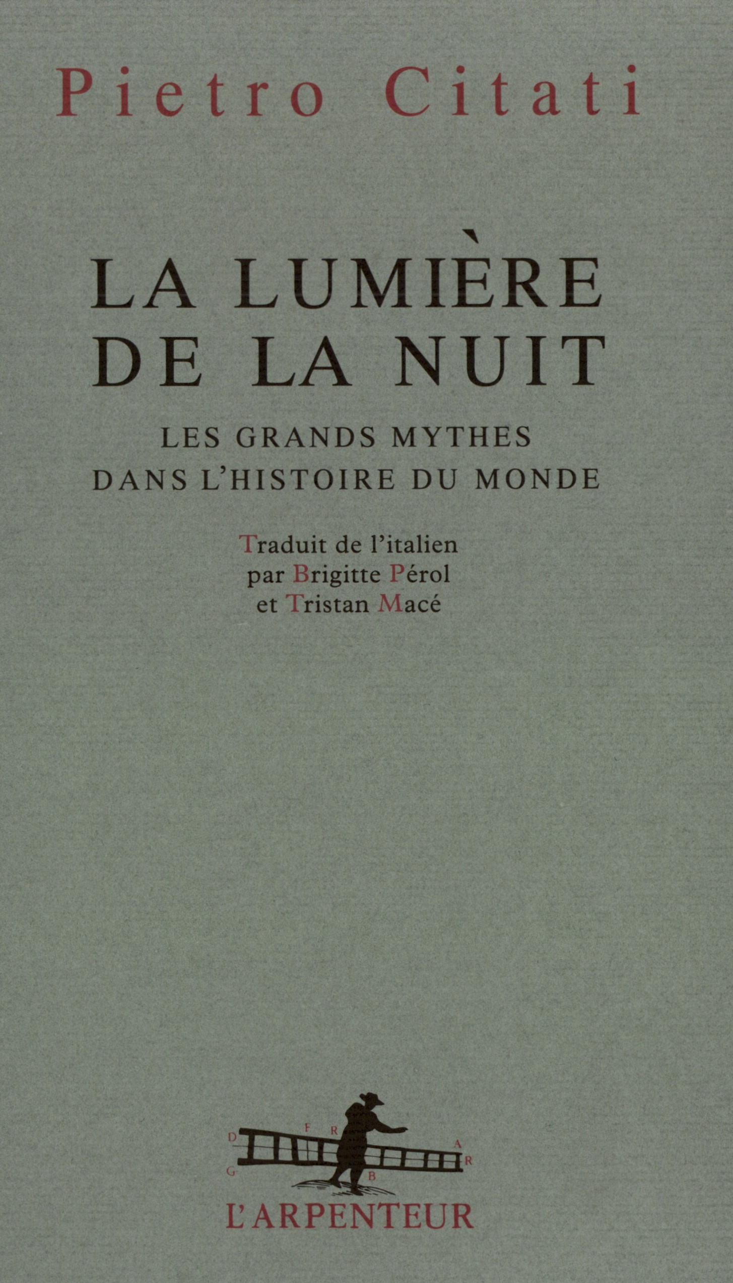 La lumière de la nuit, Les grands mythes dans l'histoire du monde (9782070748891-front-cover)