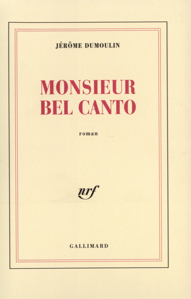 Monsieur Bel Canto (9782070730094-front-cover)