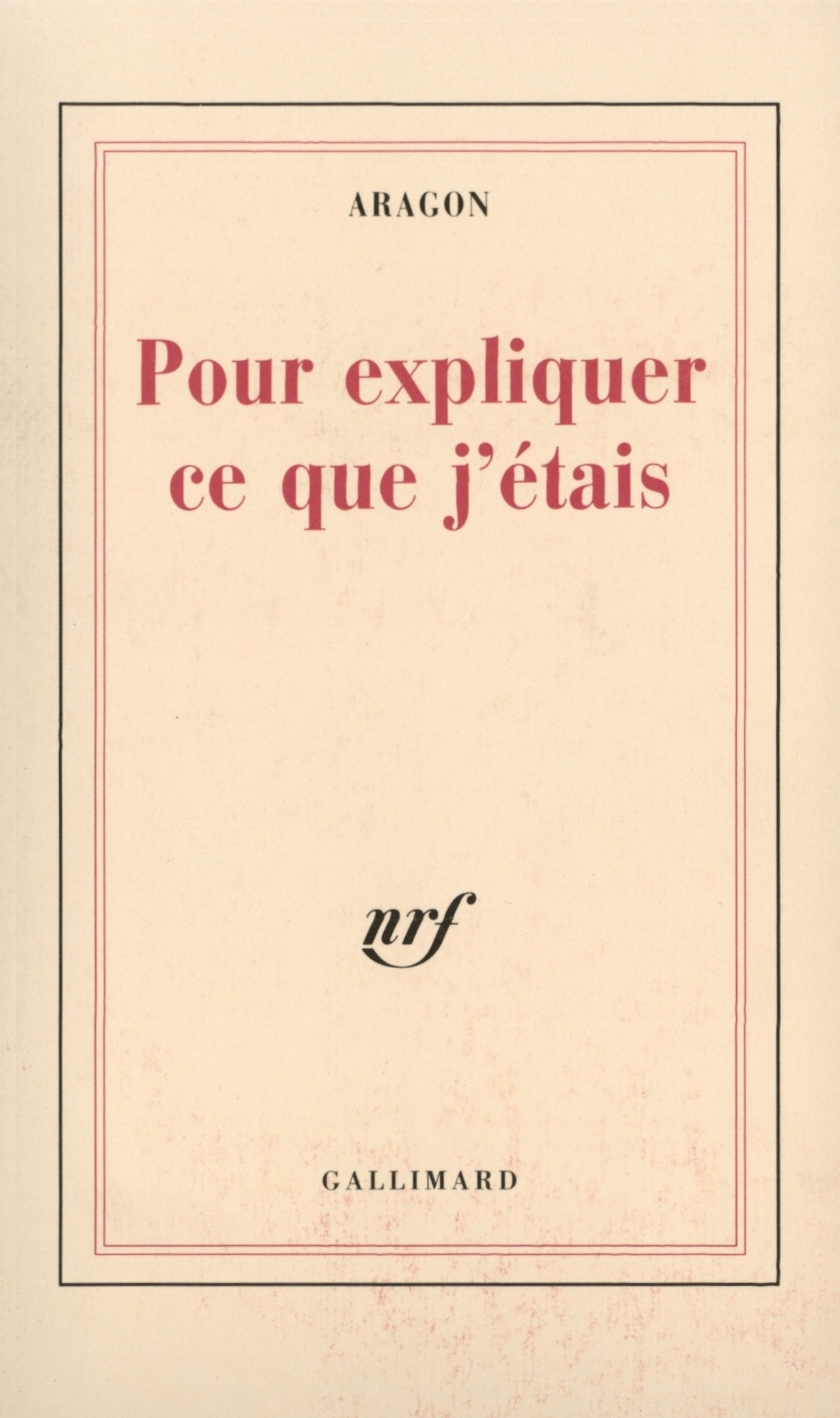 Pour expliquer ce que j'étais (9782070715602-front-cover)