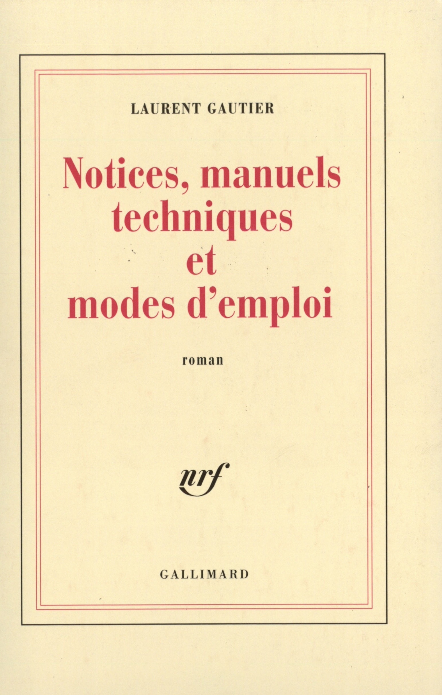 Notices, manuels techniques et modes d'emploi (9782070753314-front-cover)