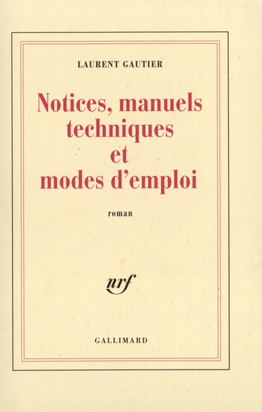 Notices, manuels techniques et modes d'emploi (9782070753314-front-cover)