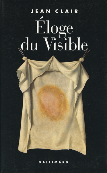 Éloge du Visible, Fondements imaginaires de la science (9782070746750-front-cover)