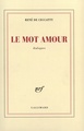 Le mot amour, Dialogues (9782070775729-front-cover)