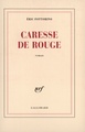 Caresse de rouge (9782070747030-front-cover)