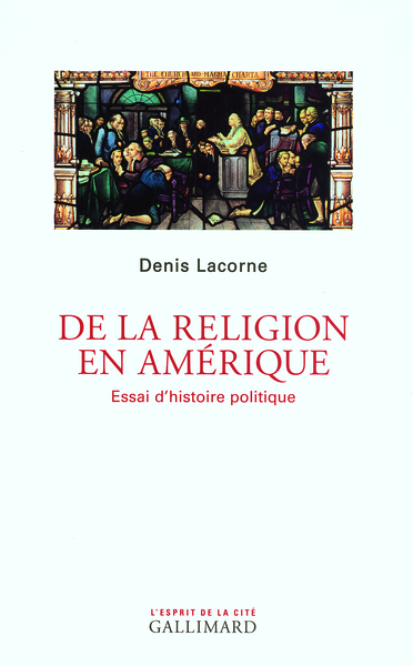 De la religion en Amérique, Essai d'histoire politique (9782070735266-front-cover)