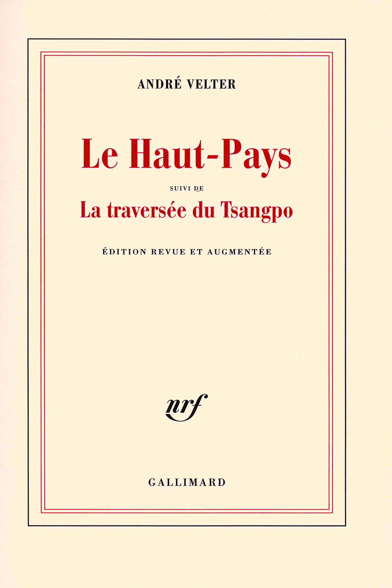 Le Haut-Pays/La traversée du Tsangpo (9782070786190-front-cover)