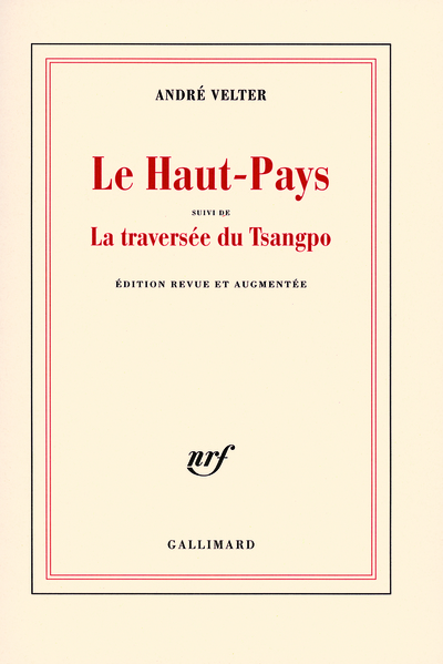 Le Haut-Pays/La traversée du Tsangpo (9782070786190-front-cover)