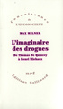 L'Imaginaire des drogues, De Thomas De Quincey à Henri Michaux (9782070757480-front-cover)