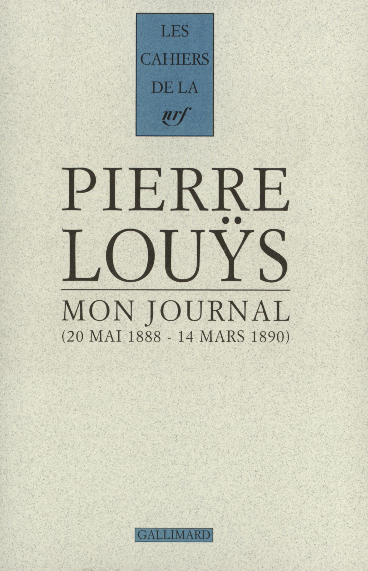 Mon journal, (20 mai 1888 - 14 mars 1890) (9782070761579-front-cover)