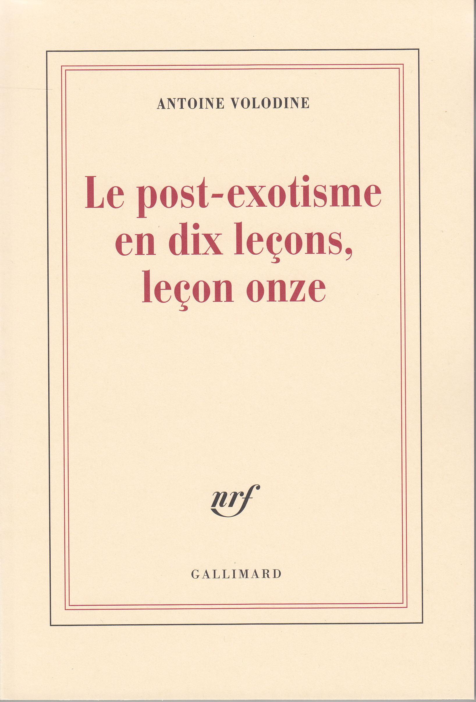 Le post-exotisme en dix leçons, leçon onze (9782070752485-front-cover)