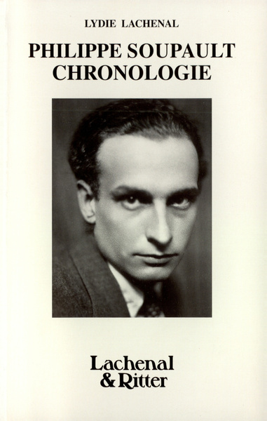 Philippe Soupault, Sa vie, son œuvre, chronologie (9782070764181-front-cover)