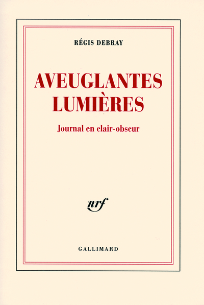 Aveuglantes Lumières, Journal en clair-obscur (9782070782567-front-cover)