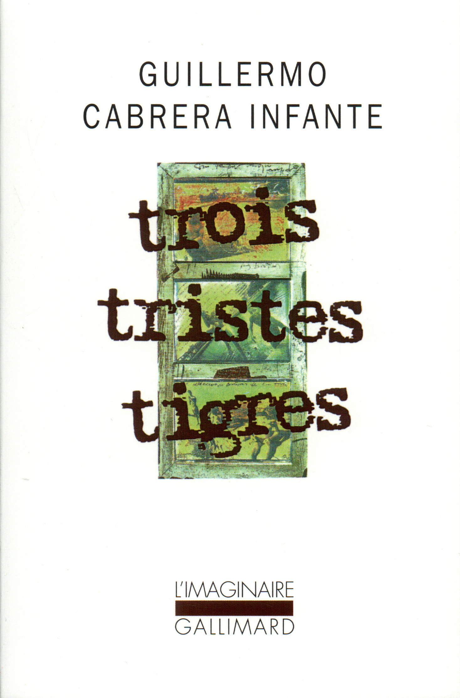 Trois tristes tigres (9782070715220-front-cover)