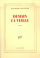 Demain la veille roman (9782070743179-front-cover)