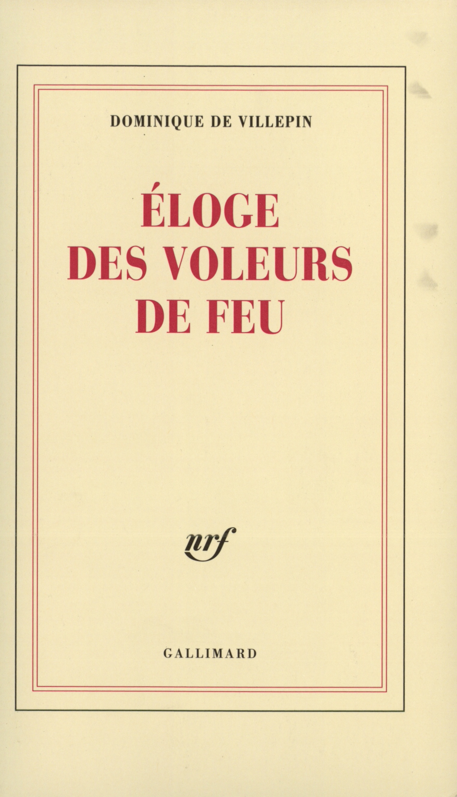 Éloge des voleurs de feu (9782070710065-front-cover)