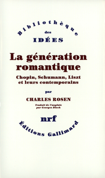 La Génération romantique, Chopin, Schumann, Liszt et leurs contemporains (9782070751624-front-cover)