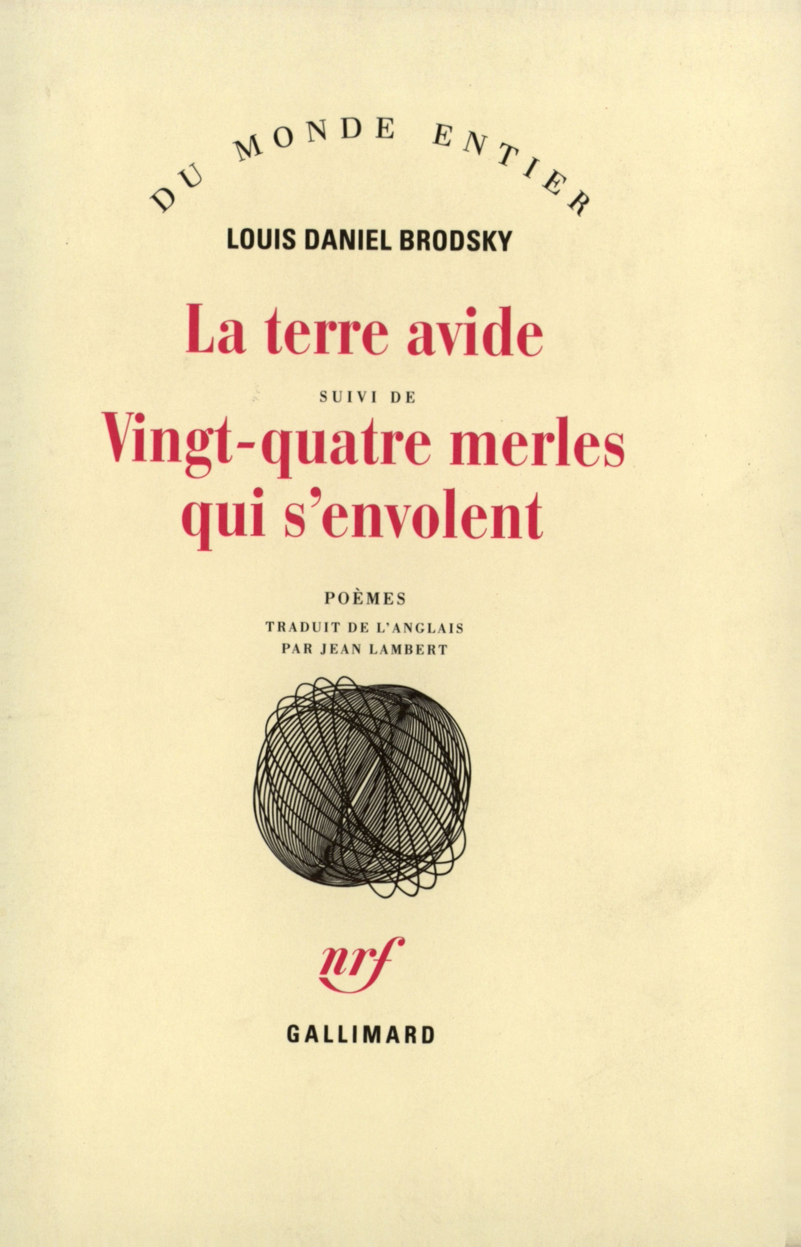 La Terre avide / Vingt-quatre merles qui s'envolent (9782070726479-front-cover)