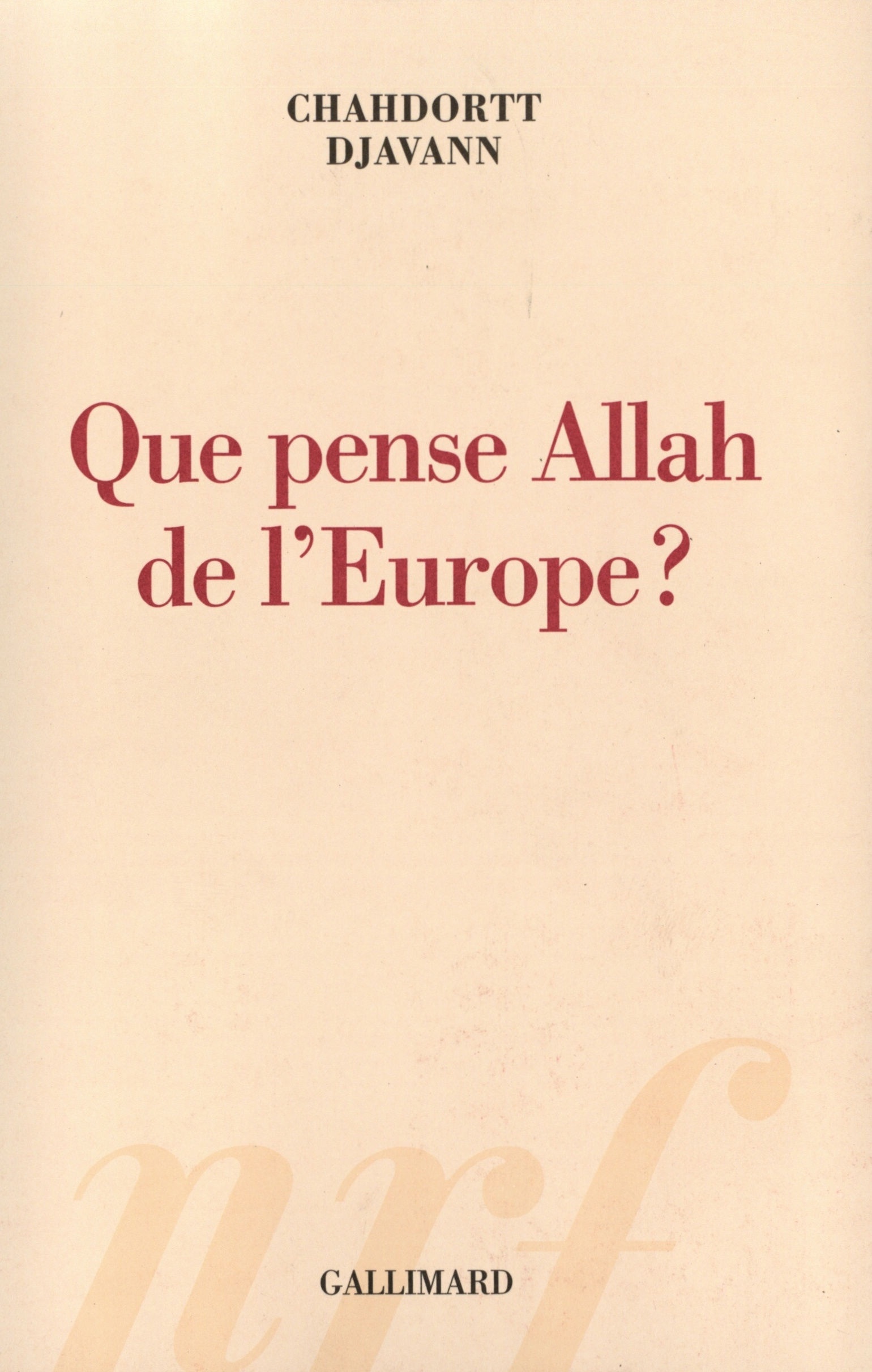 Que pense Allah de l'Europe ? (9782070772025-front-cover)