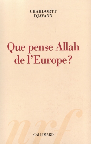 Que pense Allah de l'Europe ? (9782070772025-front-cover)