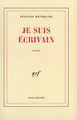 Je suis écrivain (9782070709748-front-cover)