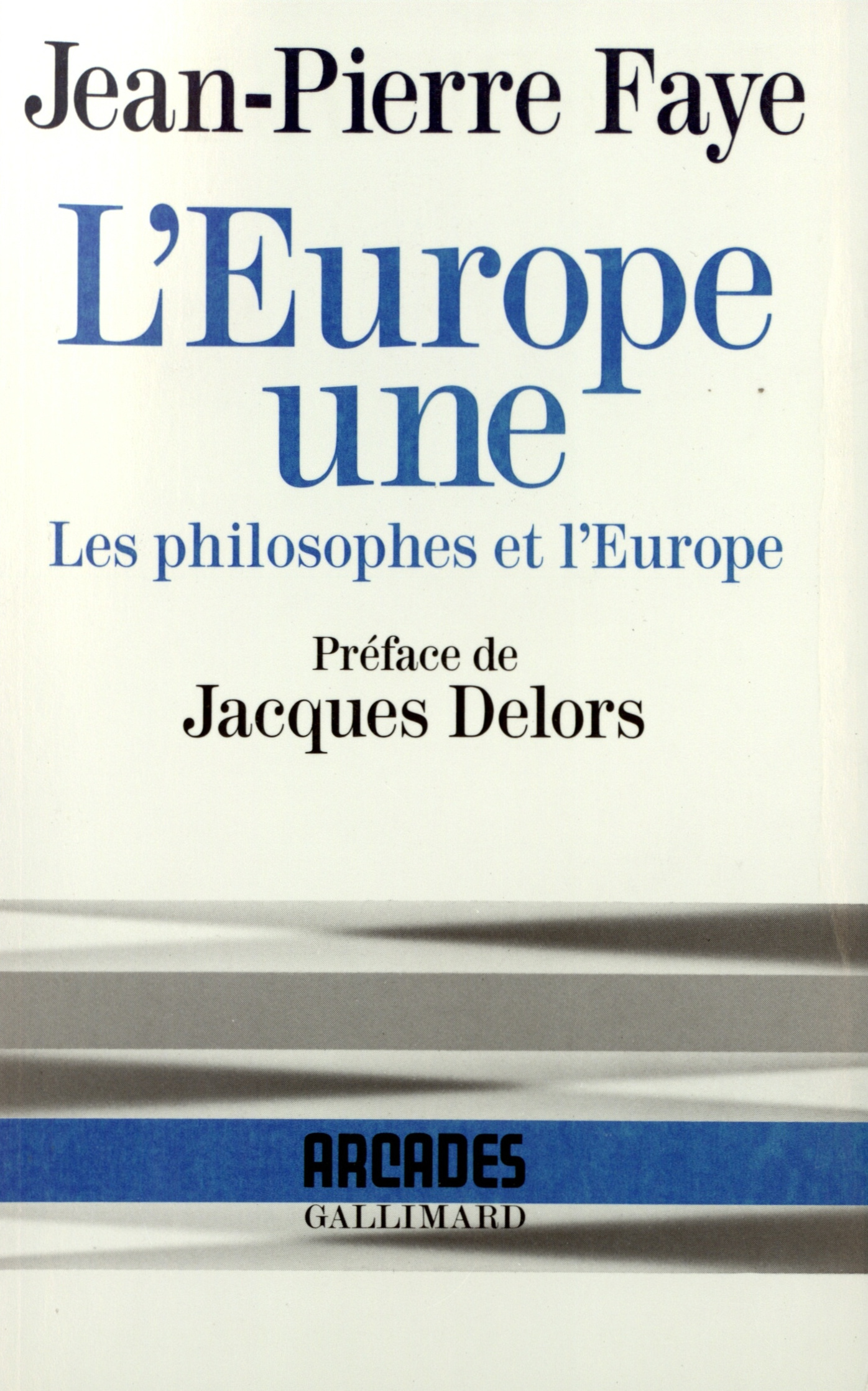 L'Europe une, Les philosophes et l'Europe (9782070728268-front-cover)