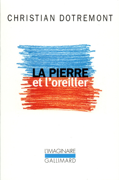 La Pierre et l'oreiller (9782070739295-front-cover)