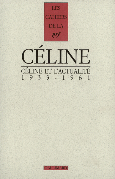 Céline et l'actualité, (1933-1961) (9782070768295-front-cover)