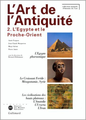 L'Art de l'Antiquité, L'Égypte et le Proche-Orient (9782070743414-front-cover)