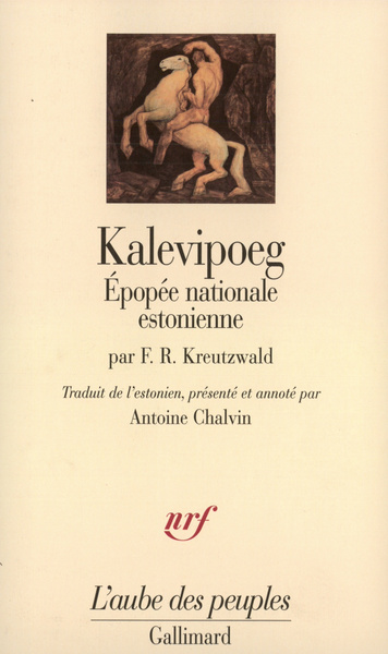 KALEVIPOEG, EPOPEE NATIONALE ESTONIENNE (9782070740925-front-cover)