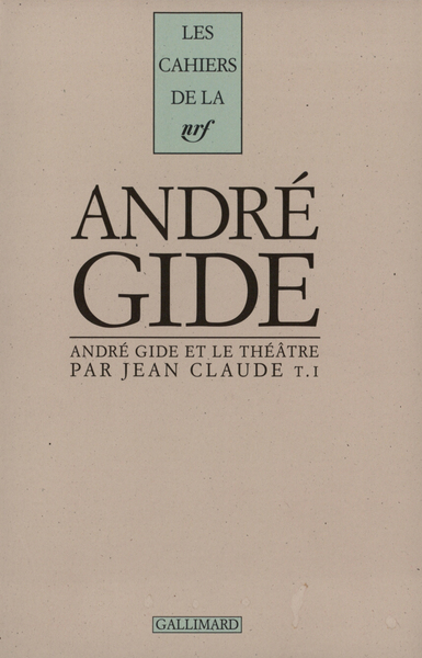 André Gide et le théâtre (9782070727995-front-cover)