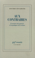 Aux contraires, L'exercice de la pensée et la pratique de la science (9782070745340-front-cover)