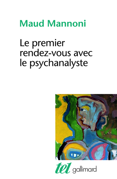 Le Premier Rendez-vous avec le psychanalyste (9782070712328-front-cover)
