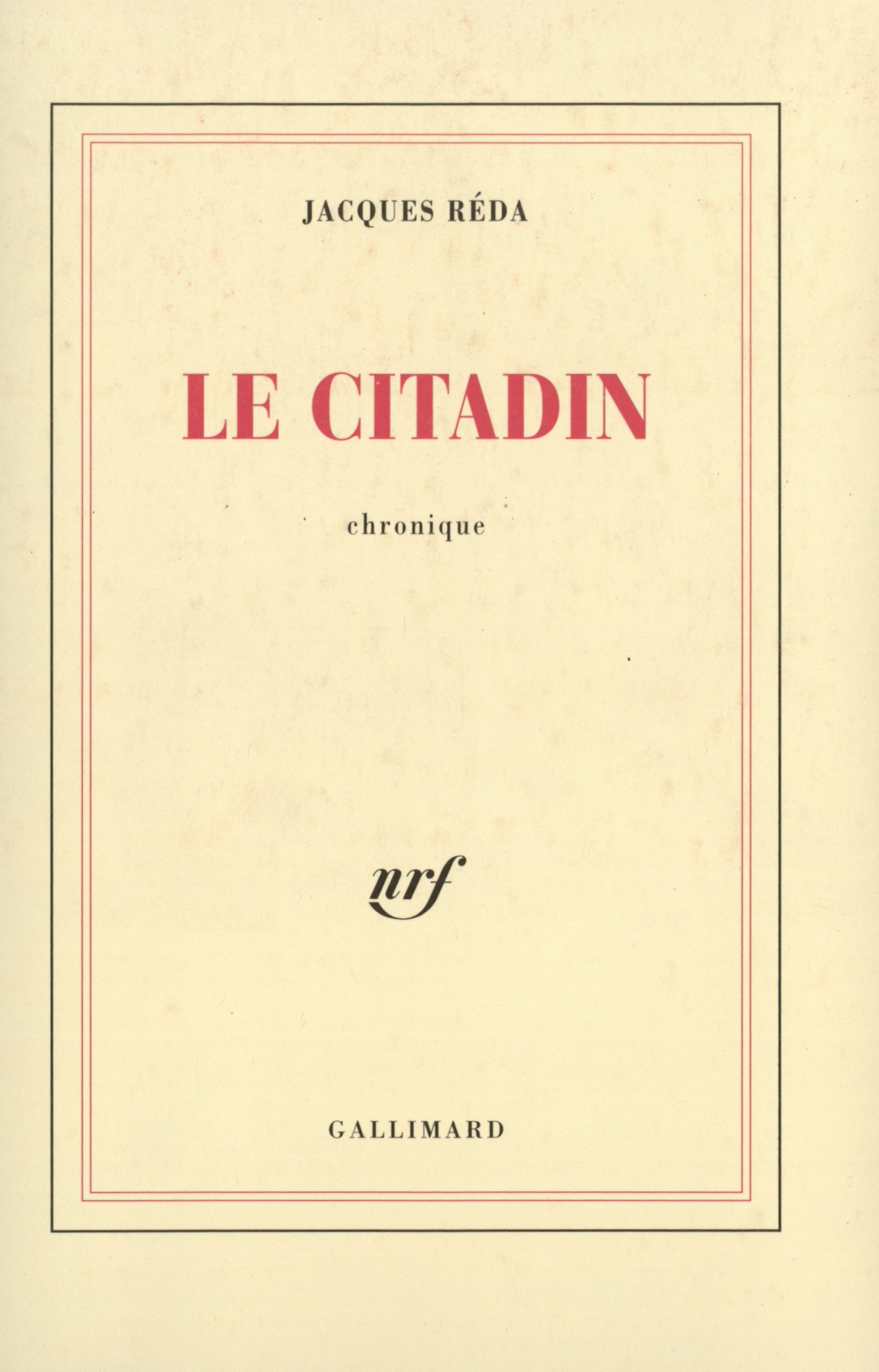 Le Citadin, Chronique (9782070751860-front-cover)