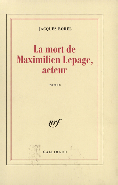 La Mort de Maximilien Lepage, acteur (9782070760466-front-cover)
