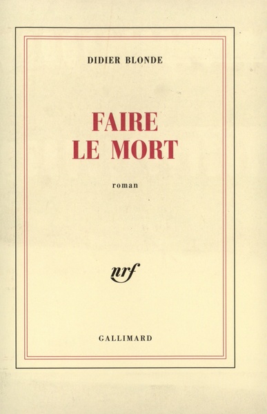 FAIRE LE MORT (9782070761326-front-cover)
