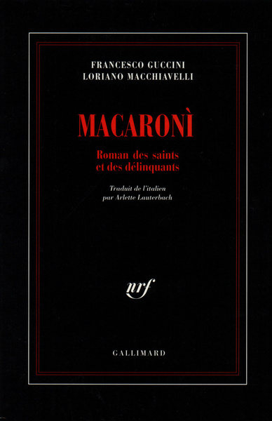 Macaronì, Roman des saints et des délinquants (9782070751013-front-cover)