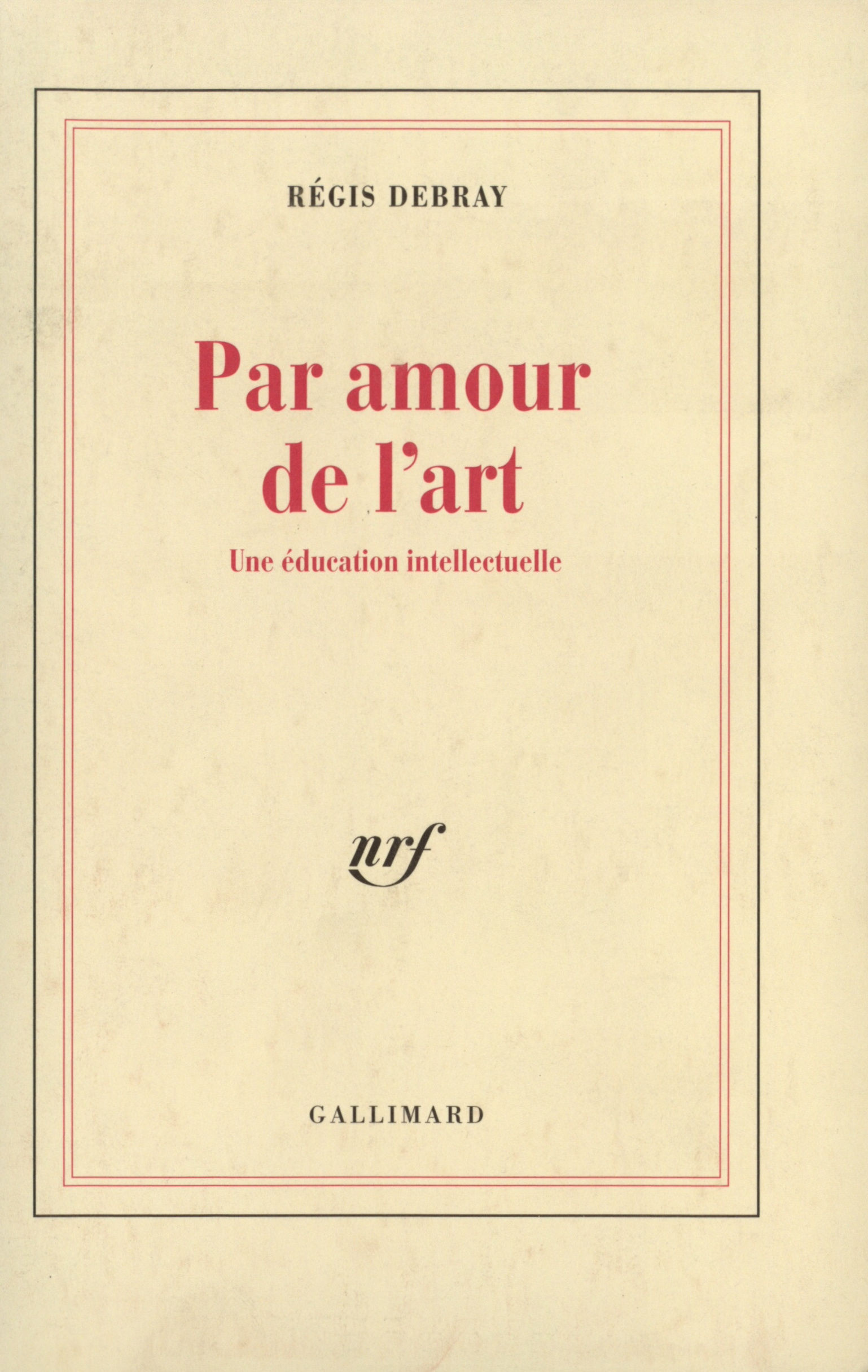 Par amour de l'art, Une éducation intellectuelle (9782070752096-front-cover)