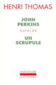 John Perkins / Un Scrupule (9782070725311-front-cover)