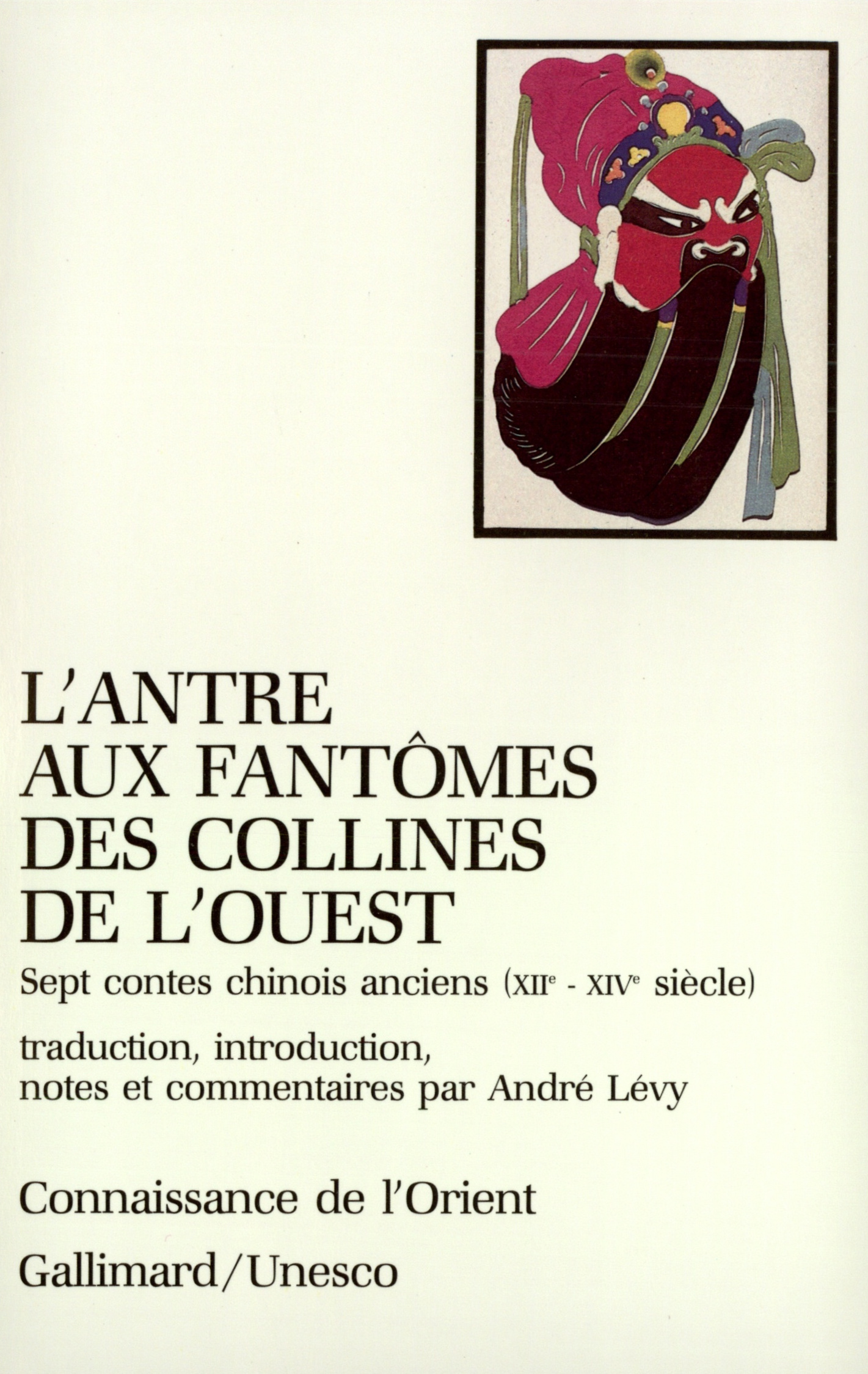 L'Antre aux fantômes des collines de l'Ouest, Sept contes chinois anciens (XIIᵉ-XIVᵉ siècle) (9782070711697-front-cover)