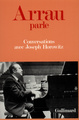 Arrau parle, Conversations avec Joseph Horowitz (9782070705221-front-cover)