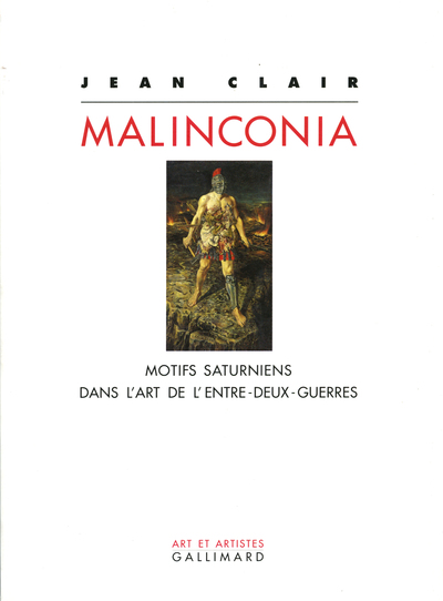Malinconia, Motifs saturniens dans l'art de l'entre-deux-guerres (9782070741700-front-cover)