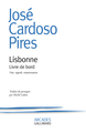 Lisbonne, Livre de bord. Voix, regards, ressouvenances (9782070750696-front-cover)