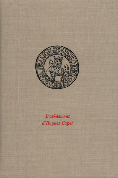 L'avènement d'Hugues Capet, (3 juillet 987) (9782070700530-front-cover)