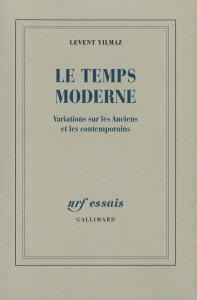 Le Temps moderne, Variations sur les Anciens et les contemporains (9782070733743-front-cover)