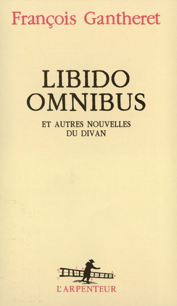 Libido Omnibus et autres nouvelles du divan (9782070753864-front-cover)