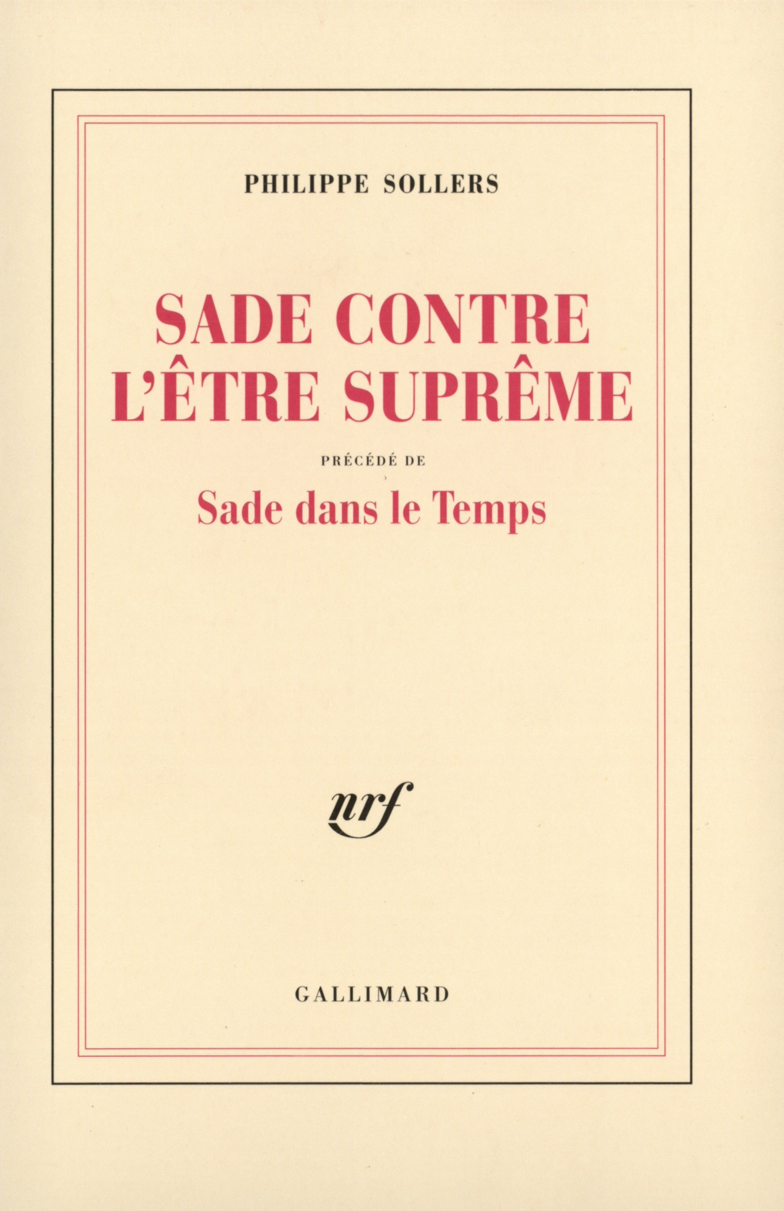 Sade contre l'Être Suprême / Sade dans le Temps (9782070745289-front-cover)