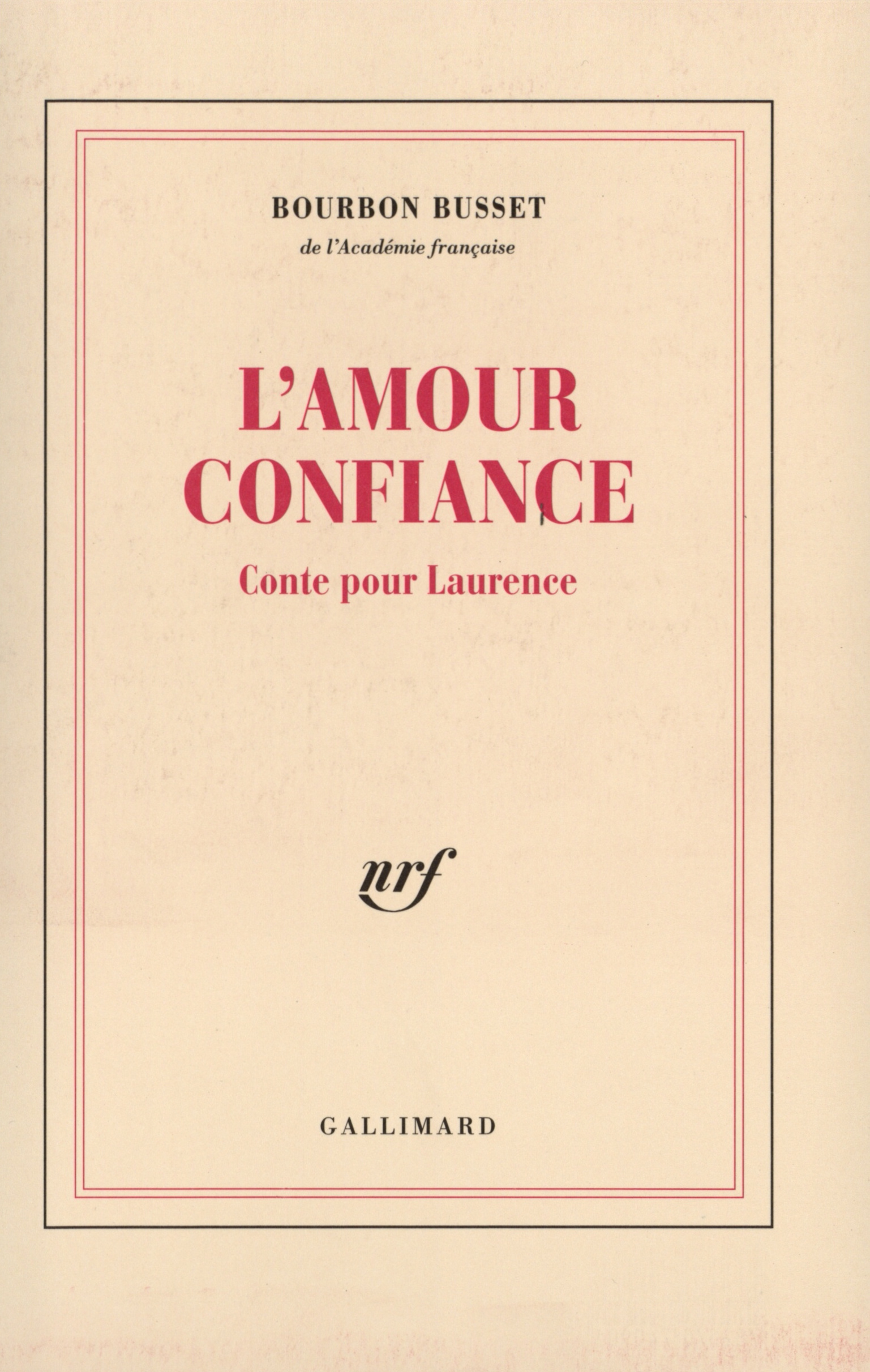 L'Amour confiance, Conte pour Laurence (9782070740901-front-cover)