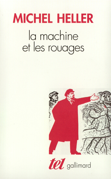 La Machine et les rouages, La formation de l'homme soviétique (9782070732500-front-cover)