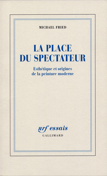 La place du spectateur, Esthétique et origines de la peinture moderne (9782070718658-front-cover)